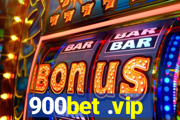 900bet .vip